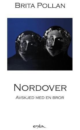 "Nordover - avskjed med en bror" av Brita Pollan