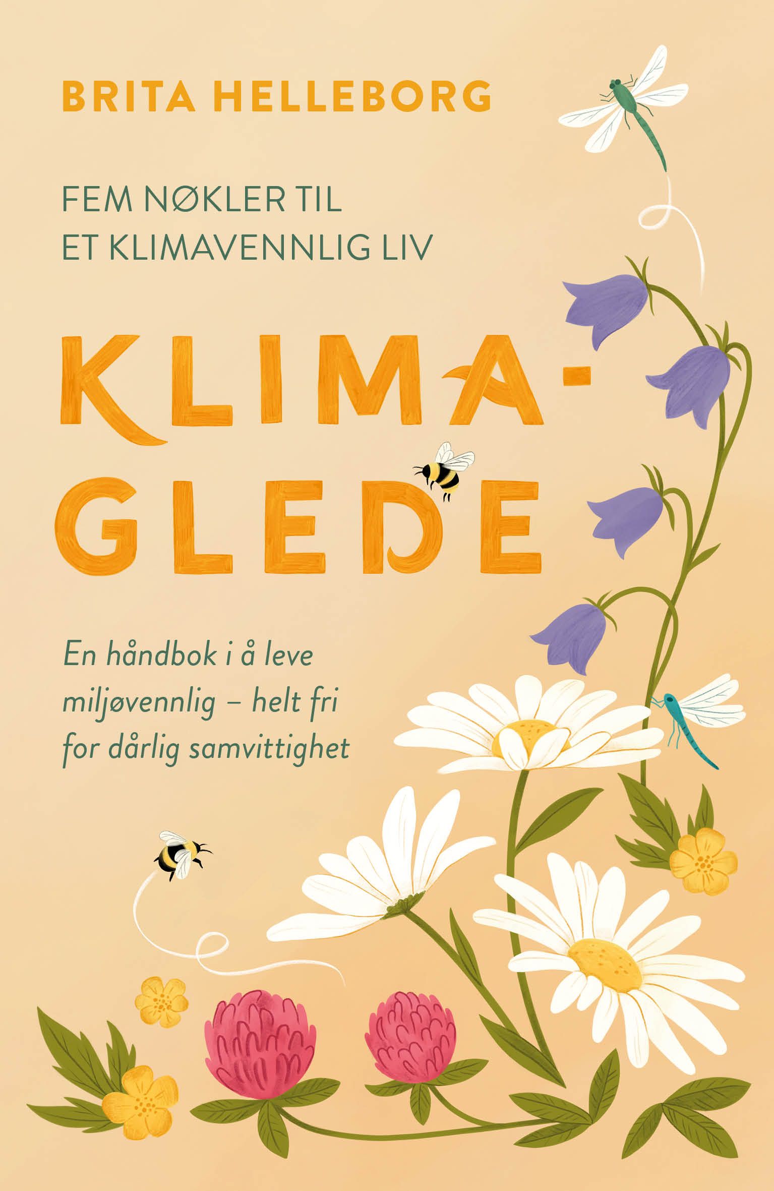 "Klimaglede - en håndbok i å leve miljøvennlig  -  helt fri for dårlig samvittighet" av Brita Helleborg
