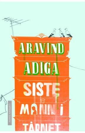 "Siste mann i tårnet" av Aravind Adiga