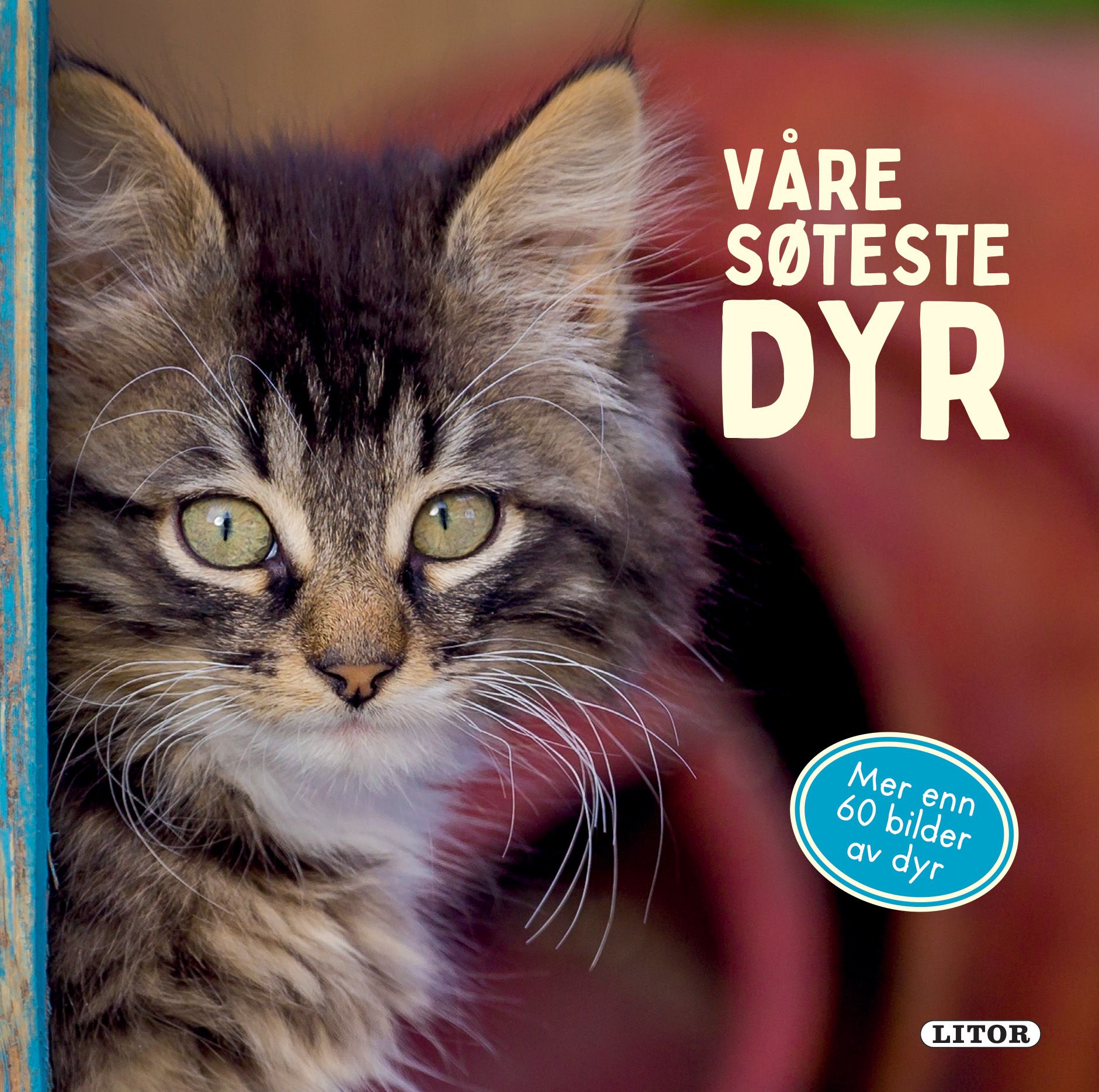 "Våre søteste dyr" av Hege Høiby