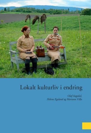 "Lokalt kulturliv i endring" av Olaf Aagedal