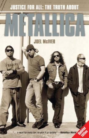 "Justice for all - the truth about Metallica" av Joel McIver