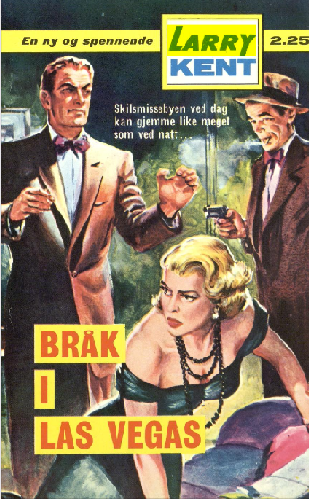"Bråk i Las Vegas" av Larry Kent