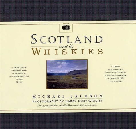 "Scotland and its whiskies" av Michael Jackson