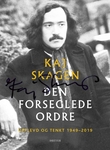 "Den forseglede ordre opplevd og tenkt 1949-2019" av Kaj Skagen