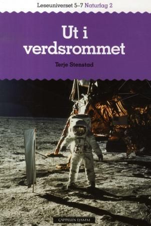 "Ut i verdsrommet - leseuniverset 5-7 : naturfag 2" av Terje Stenstad