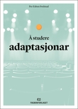 Omslagsbilde av Å studere adaptasjonar