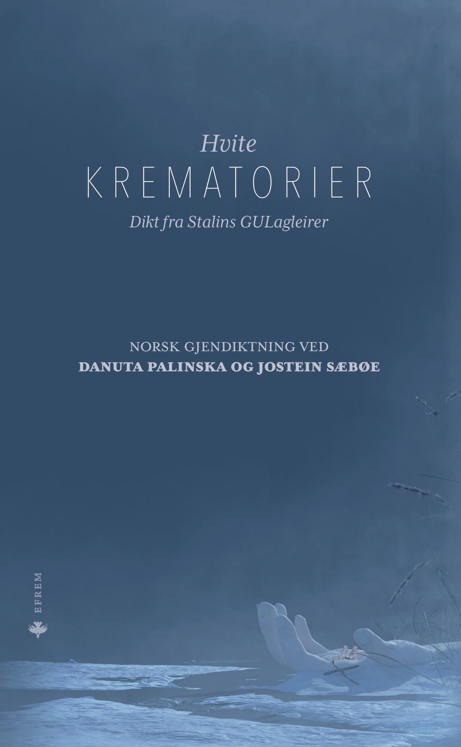 "Hvite krematorier - dikt fra Stalins GULagleirer" av Danuta Palińska