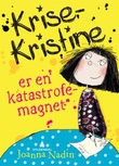 Omslagsbilde av Krise-Kristine er en katastrofemagnet