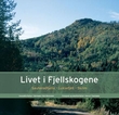 "Livet i Fjellskogene Sauheradfjella - Luksefjell - Skrim" av Herman Henriksveen