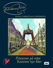 "Prinsessen på erten ; Keiserens nye klær" av H.C. Andersen