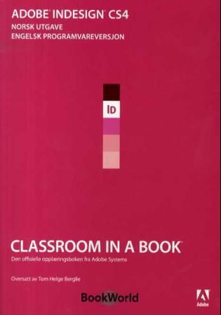 "Adobe InDesign CS4" av Tom Helge Berglie