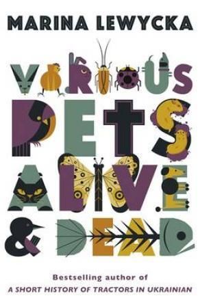 "Various pets alive and dead" av Marina Lewycka