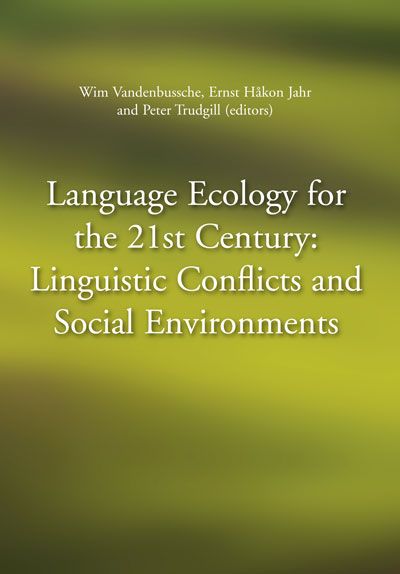 "Language ecology for the 21st century - linguistic conflicts and social environments" av Wim Vandenbussche