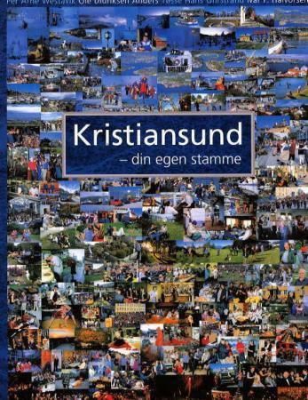 "Kristiansund - din egen stamme" av Per Arne Westavik