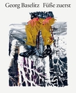 "Georg Baselitz - Füße zuerst" av Georg Baselitz. Med begge bena først