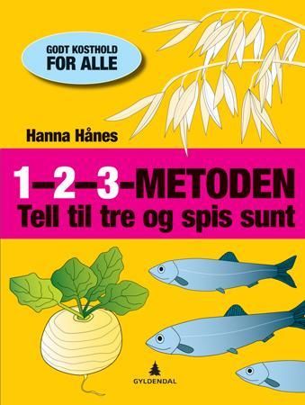 "1-2-3-metoden - tell til tre og spis sunt" av Hanna Hånes