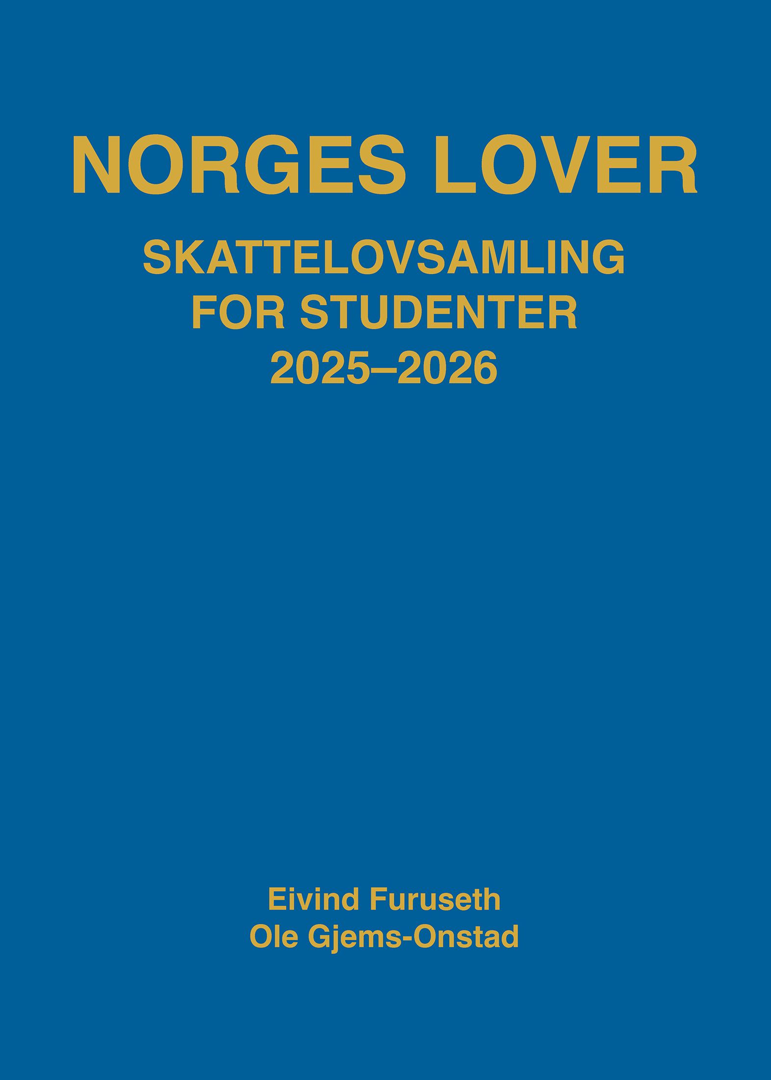 "Norges lover - skattelovsamling for studenter 2025-2026" av Norge
