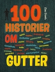 "100 historier om gutter" av Ben Brooks