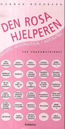 "Den rosa hjelperen - eksempel- og oppgavebok i matematikk for ungdomstrinnet" av Gunnar Nordberg