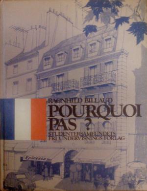 "Pourquoi pas? - cours de francais pour eleves avances : textes" av Ragnhild Billaud