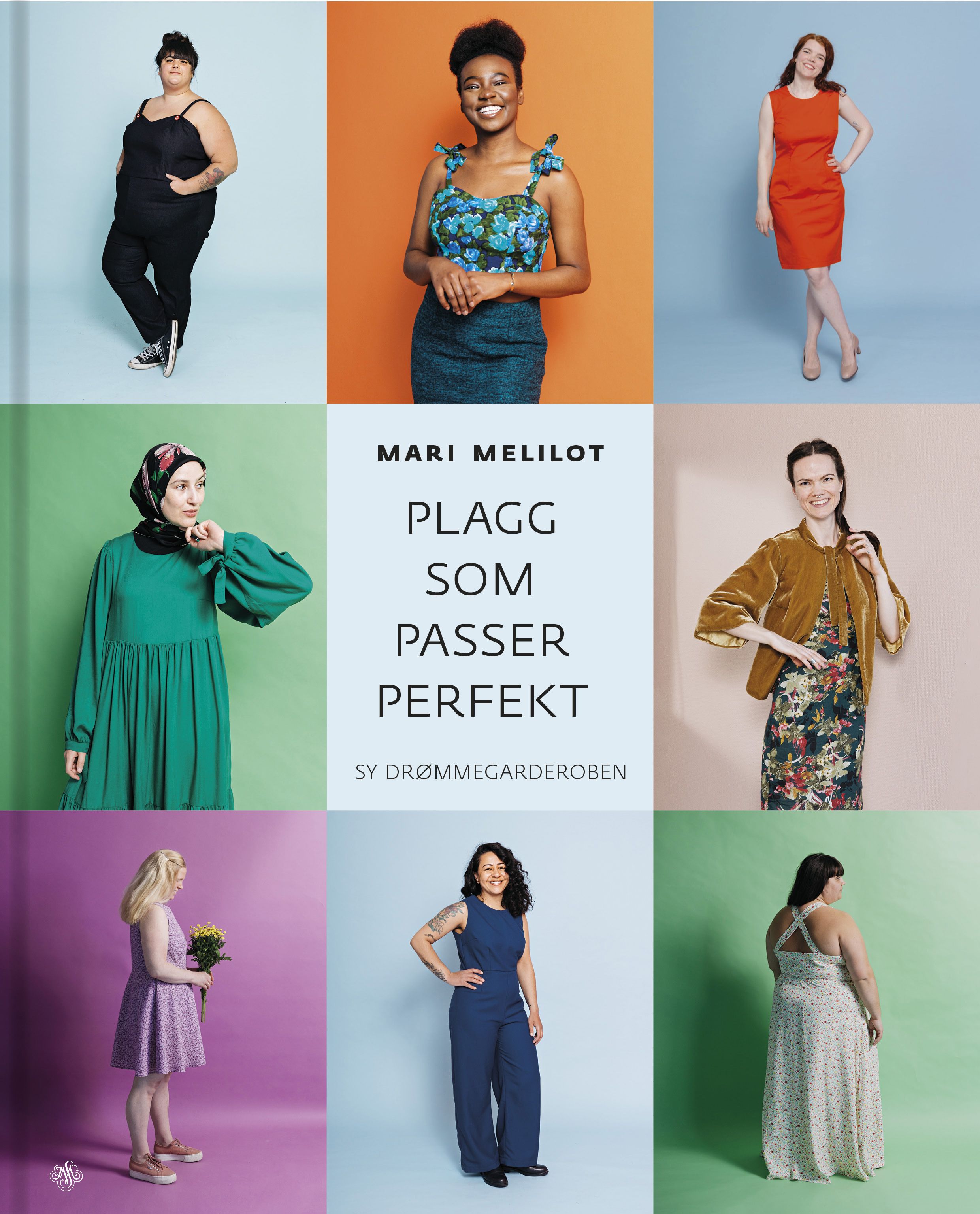 "Plagg som passer perfekt - sy drømmegarderoben" av Mari Melilot