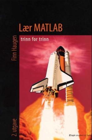 "Lær MATLAB - trinn for trinn" av Finn Aakre Haugen