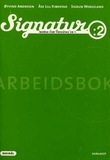 "Signatur 2 - norsk for yrkesfag VK 1 : arbeidsbok" av Øyvind Andresen