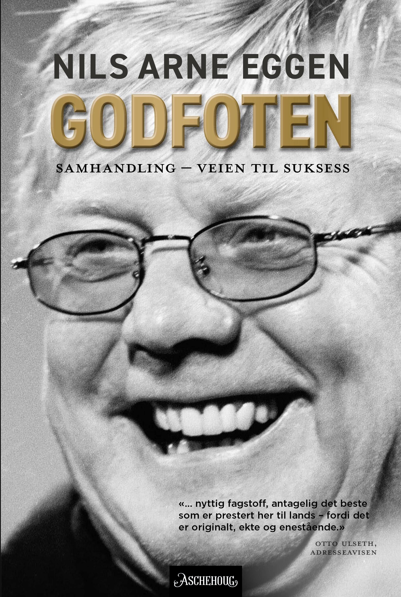 "Godfoten - samhandling - veien til suksess" av Nils Arne Eggen