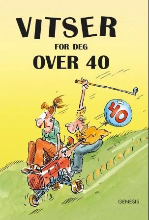 "Vitser for deg over 40" av Helen Exley