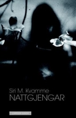 "Nattgjengar" av Siri M. Kvamme