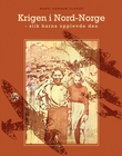 "Krigen i Nord-Norge slik barna opplevde den" av Randi Dønnum Olerud