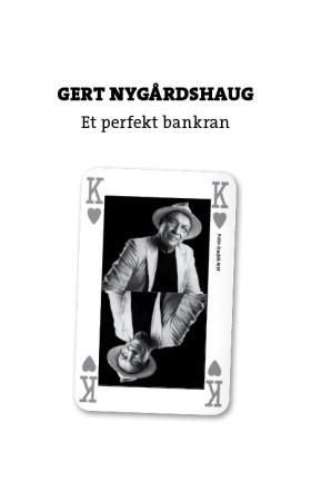 "Et perfekt bankran" av Gert Nygårdshaug