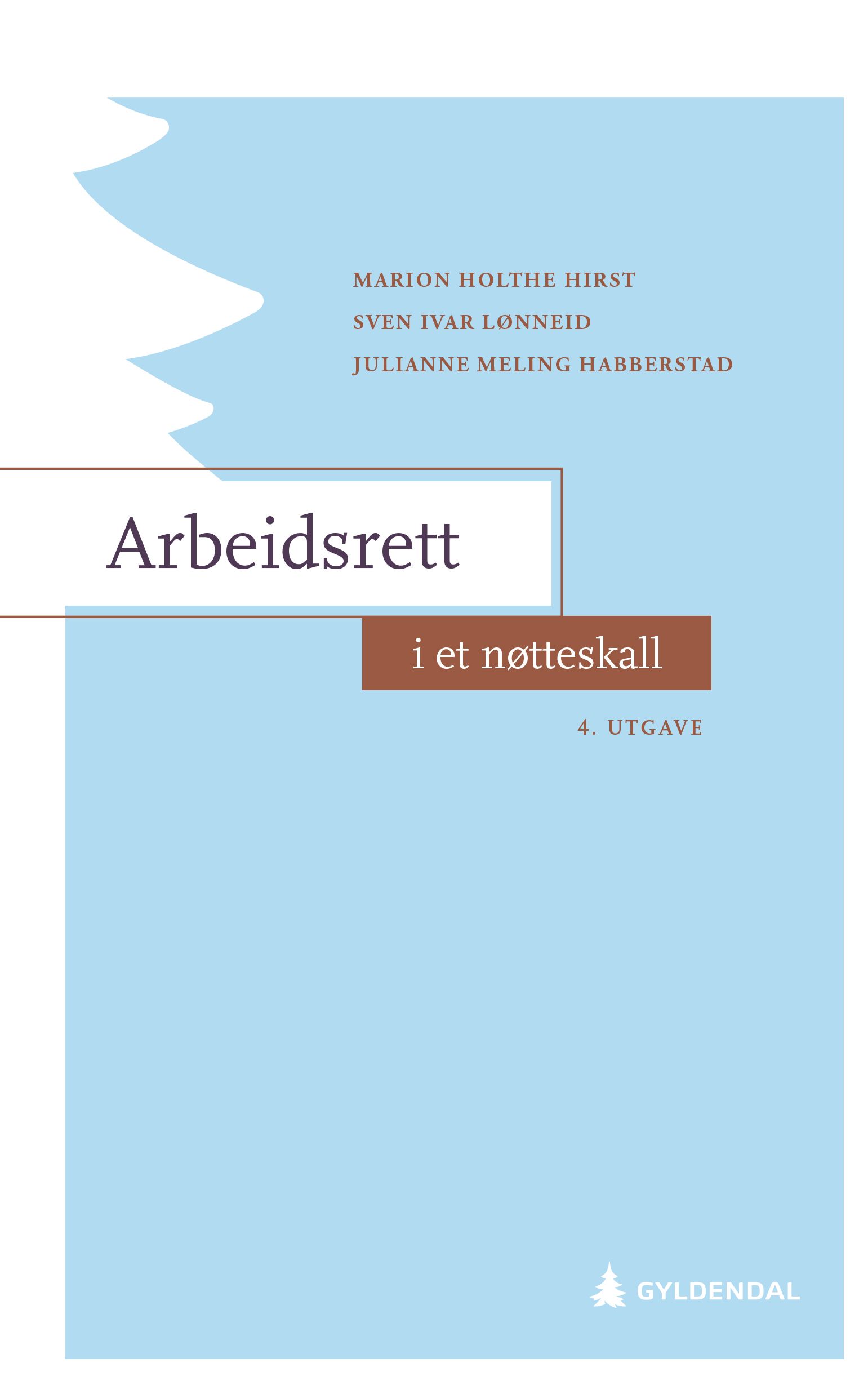 "Arbeidsrett i et nøtteskall" av Marion Holthe Hirst