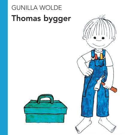 "Thomas bygger" av Gunilla Wolde