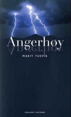"Angerhøy - eit skodespel i 4 akter" av Marit Tusvik