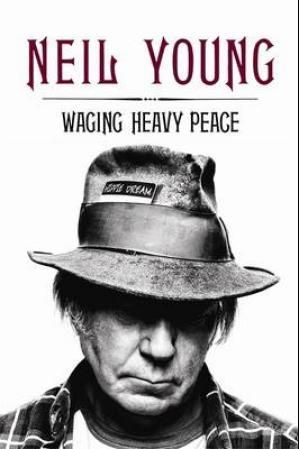 "Waging heavy peace" av Neil Young