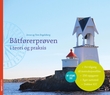 "Båtførerprøven i teori og praksis" av Jorun Engelsborg