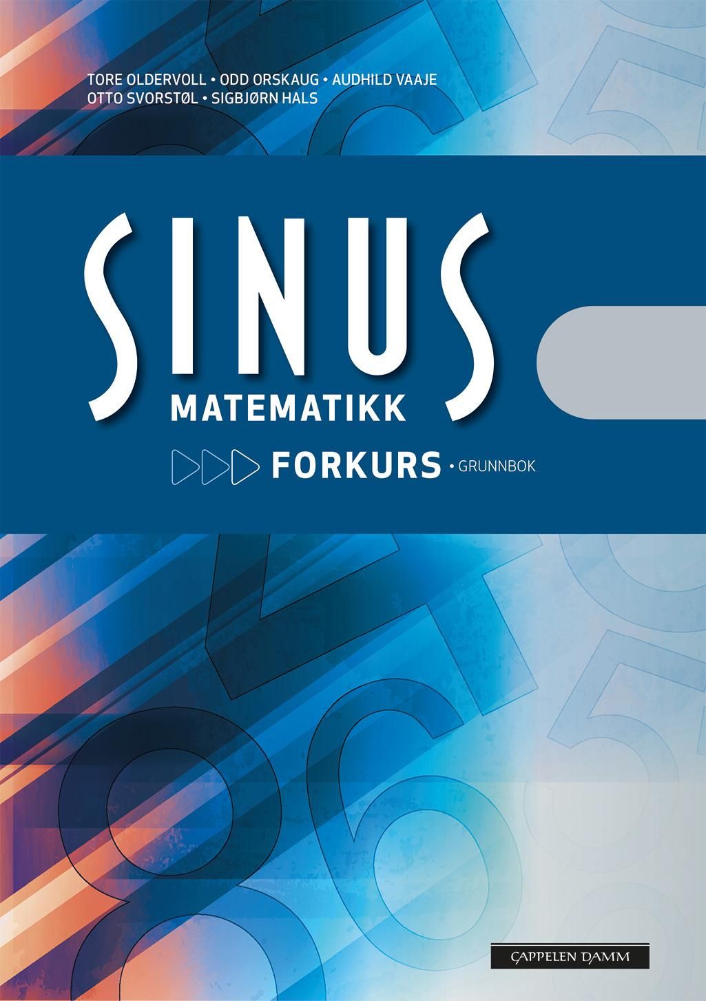 "Sinus matematikk - forkurs : grunnbok : for ingeniørutdanning" av Tore Oldervoll