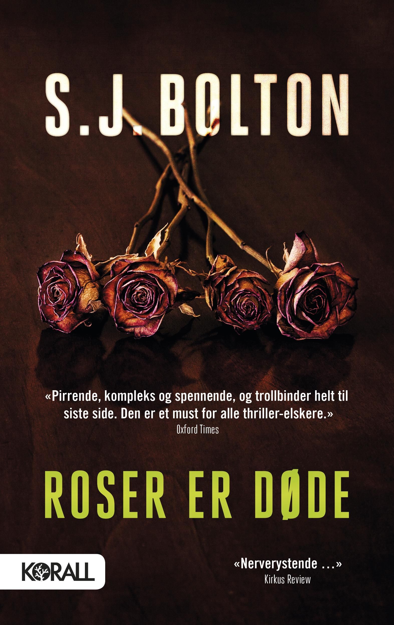 "Roser er døde" av S.J. Bolton