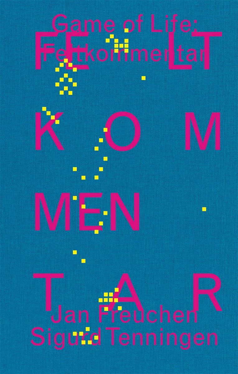 "Game of life - feltkommentar" av Jan Freuchen