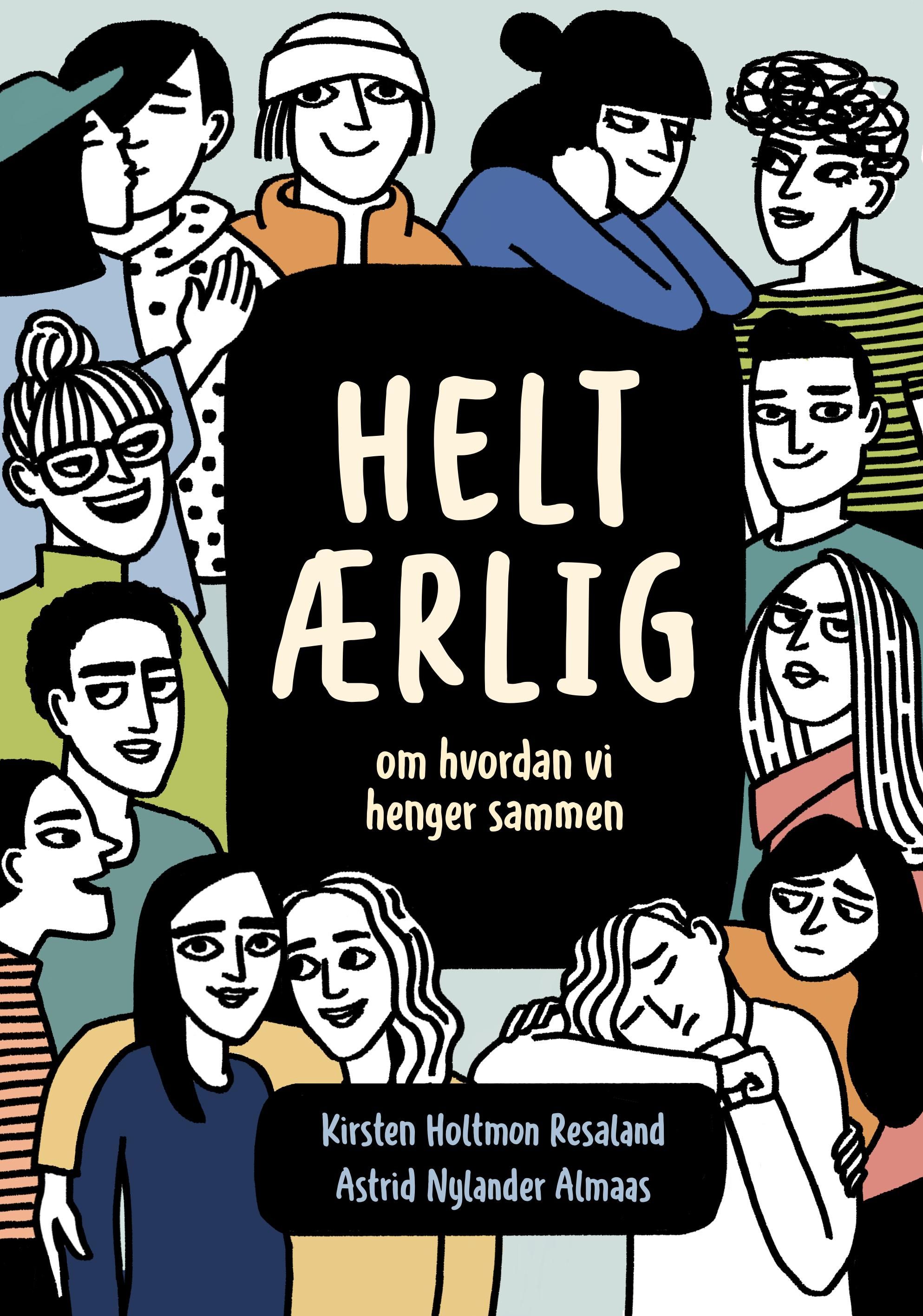 "Helt ærlig - om hvordan vi henger sammen" av Kirsten Holtmon Resaland
