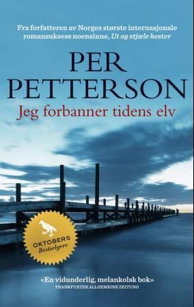 "Jeg forbanner tidens elv - roman" av Per Petterson