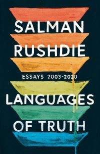 "Languages of truth - essays 2003-2020" av Salman Rushdie