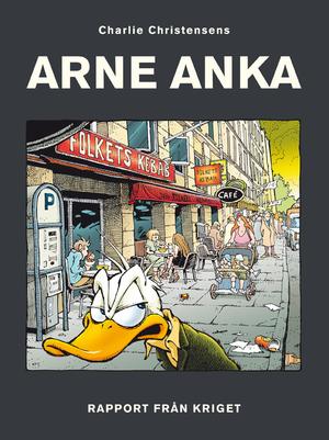 "Arne Anka : rapport från kriget" av Charlie Christensen