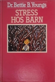 "Stress hos barn" av Bettie B. Youngs