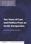 Omslagsbilde av Ten years of law and politics from an Arctic perspective