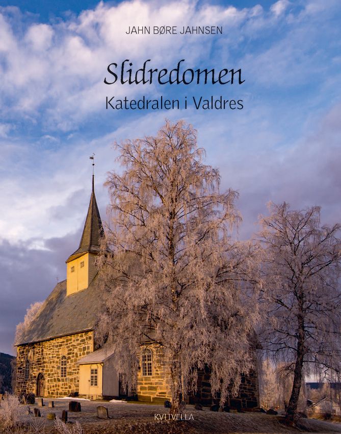 "Slidredomen - katedralen i Valdres" av Jahn Børe Jahnsen