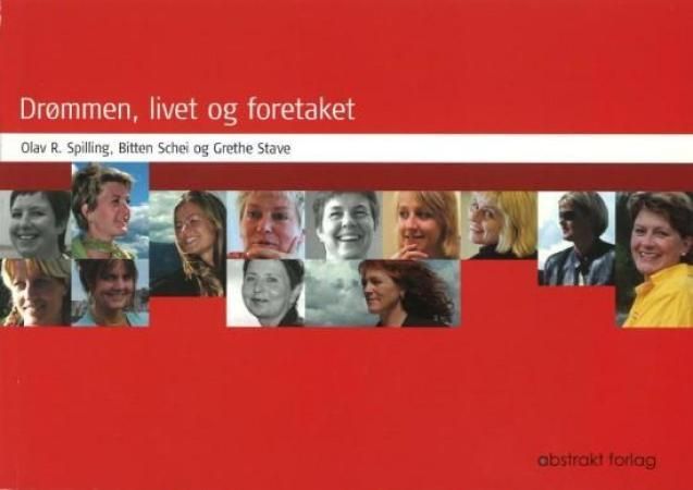 "Drømmen, livet og foretaket" av Olav R. Spilling