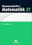 "Eksamenshefte i matematikk 1T" av Åke Jünge